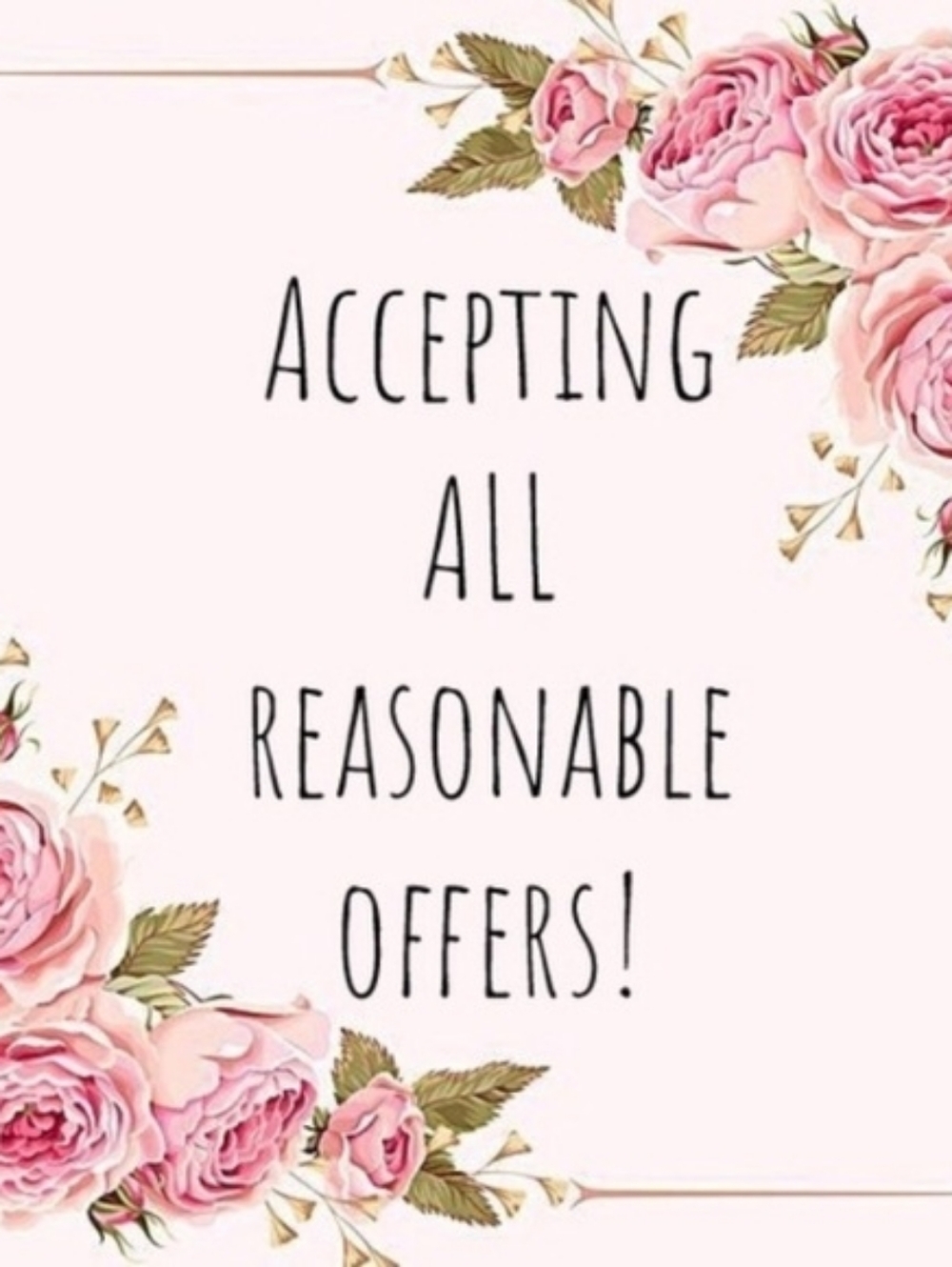 Offers Always Welcome